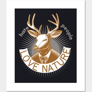 Hate people love Nature Human Deer Art Posters and Art